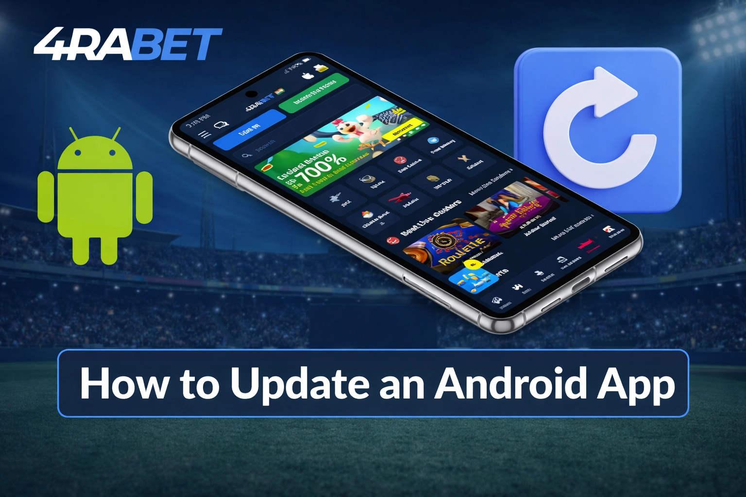 4rabet App Download update to latest version on Android
